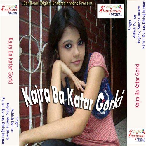 Mar Jaihe Dekhi Laika Sab Kuwar Gorki