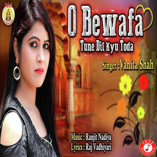 O Bewafa Tune Dil Kyoon Toda