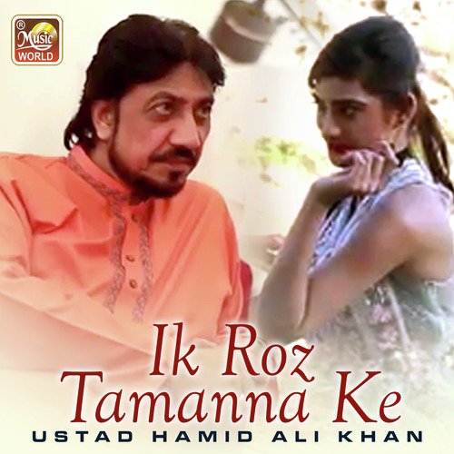 Ik Roz Tamanna Ke