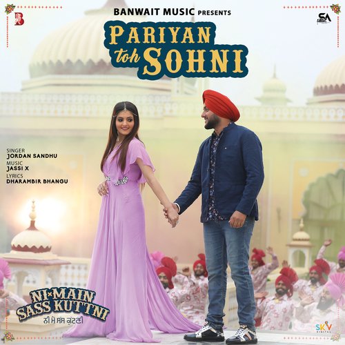 Pariyan Toh Sohni (From Ni Main Sass Kuttni)