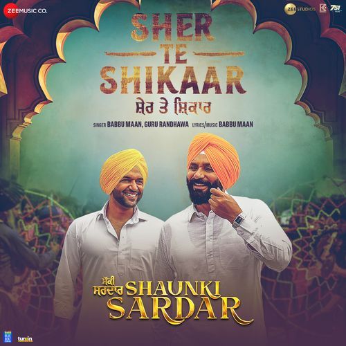 Sher Te Shikaar From Shaunki Sardar