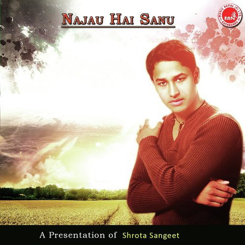 Najau Hai Sanu